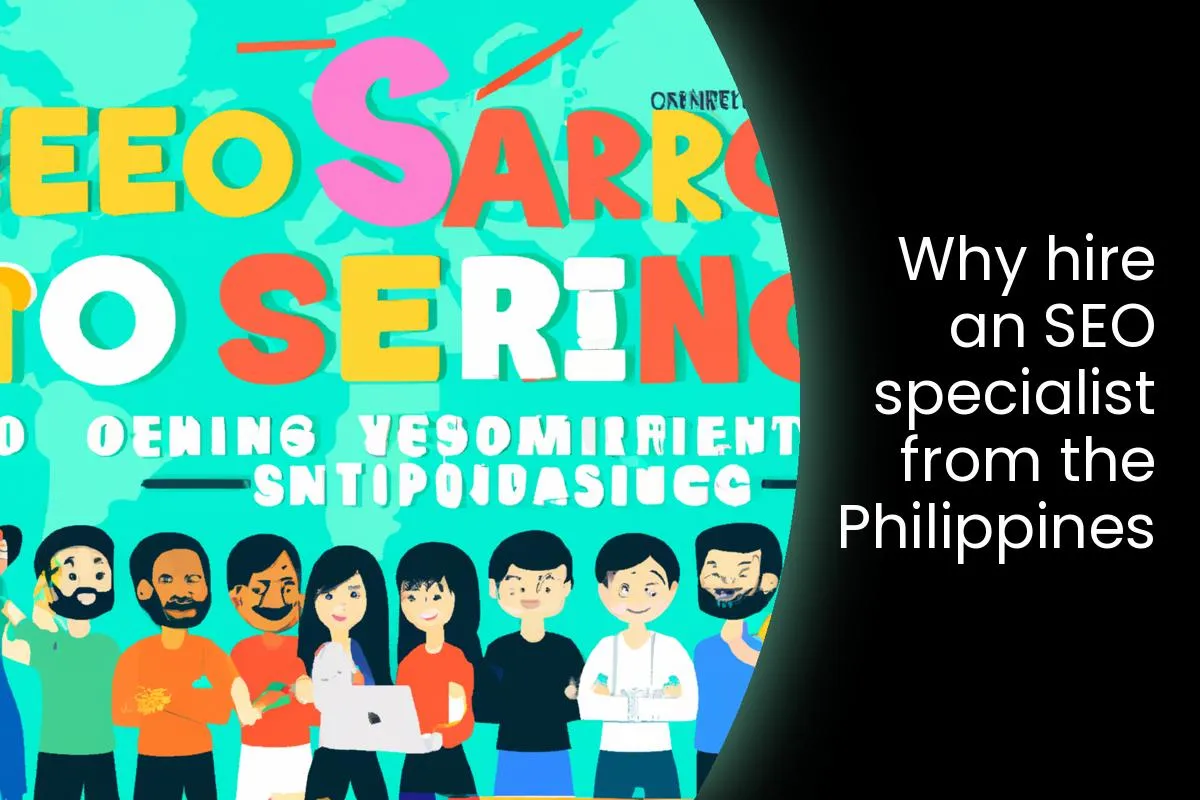 Why hire an SEO specialist from the Philippines